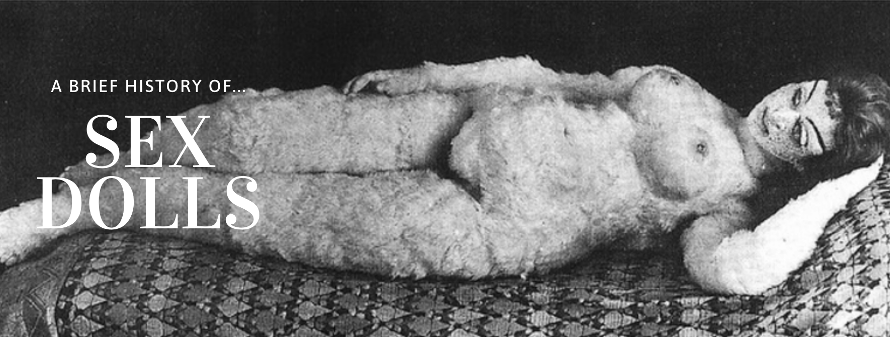 A brief history of sex dolls